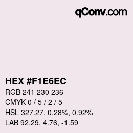 Farbcode: HEX #F1E6EC | qconv.com