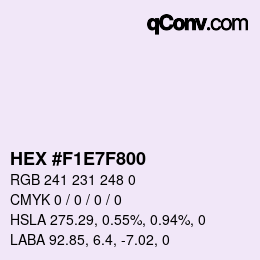 Farbcode: HEX #F1E7F800 | qconv.com