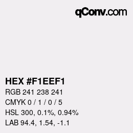 カラーコード: HEX #F1EEF1 | qconv.com
