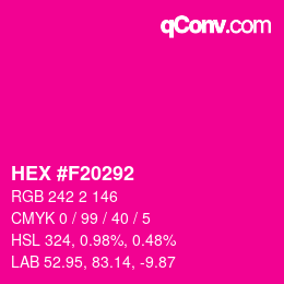 颜色代码: HEX #F20292 | qconv.com