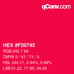 カラーコード: HEX #F20745 | qconv.com