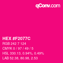 Farbcode: HEX #F2077C | qconv.com