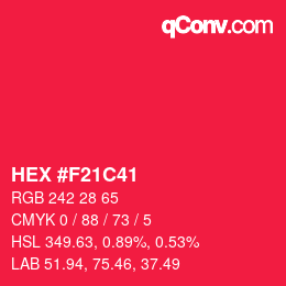 カラーコード: HEX #F21C41 | qconv.com