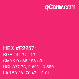 カラーコード: HEX #F22571 | qconv.com