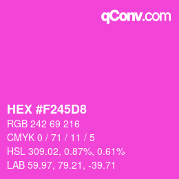 颜色代码: HEX #F245D8 | qconv.com