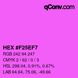Color code: HEX #F25EF7 | qconv.com
