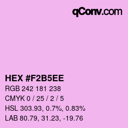 カラーコード: HEX #F2B5EE | qconv.com