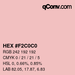 Color code: HEX #F2C0C0 | qconv.com