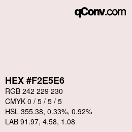 Color code: HEX #F2E5E6 | qconv.com