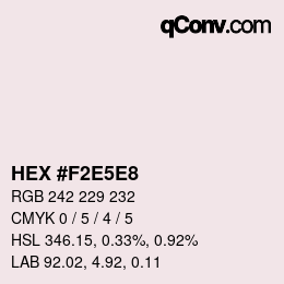 Color code: HEX #F2E5E8 | qconv.com