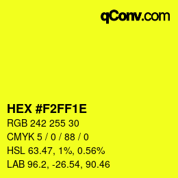 Color code: HEX #F2FF1E | qconv.com