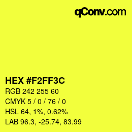 Color code: HEX #F2FF3C | qconv.com
