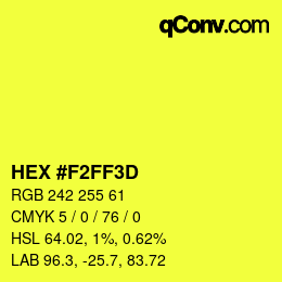 Color code: HEX #F2FF3D | qconv.com