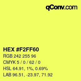 Color code: HEX #F2FF60 | qconv.com