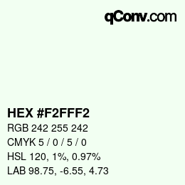 Color code: HEX #F2FFF2 | qconv.com