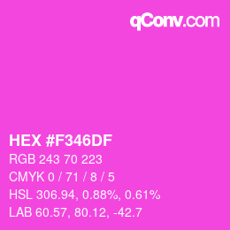 カラーコード: HEX #F346DF | qconv.com