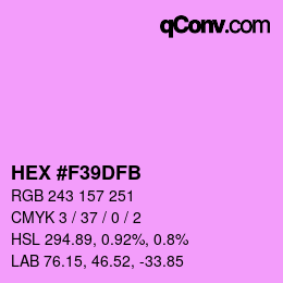 Farbcode: HEX #F39DFB | qconv.com