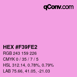 カラーコード: HEX #F39FE2 | qconv.com