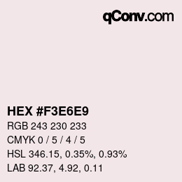 Color code: HEX #F3E6E9 | qconv.com