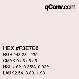 Color code: HEX #F3E7E6 | qconv.com