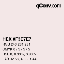 Farbcode: HEX #F3E7E7 | qconv.com