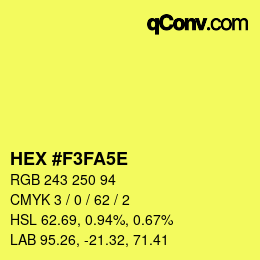 Color code: HEX #F3FA5E | qconv.com
