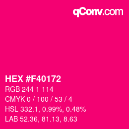 Color code: HEX #F40172 | qconv.com