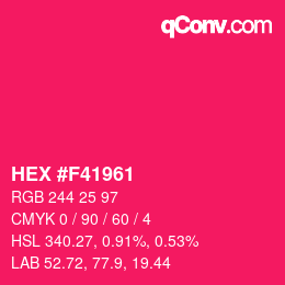 Color code: HEX #F41961 | qconv.com
