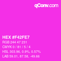 Color code: HEX #F42FE7 | qconv.com