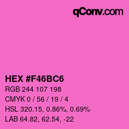 カラーコード: HEX #F46BC6 | qconv.com
