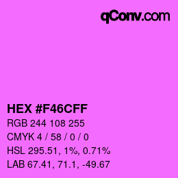 Color code: HEX #F46CFF | qconv.com
