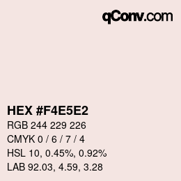 Color code: HEX #F4E5E2 | qconv.com
