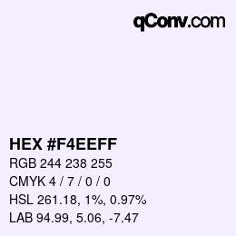 カラーコード: HEX #F4EEFF | qconv.com