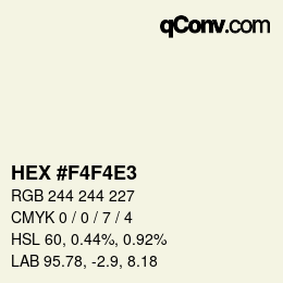Código de color: HEX #F4F4E3 | qconv.com