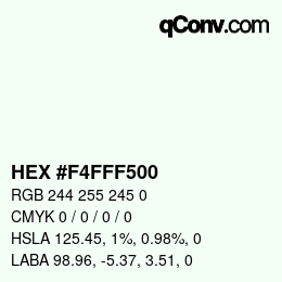 Color code: HEX #F4FFF500 | qconv.com