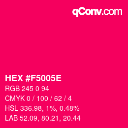Color code: HEX #F5005E | qconv.com
