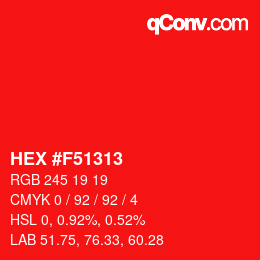 Farbcode: HEX #F51313 | qconv.com