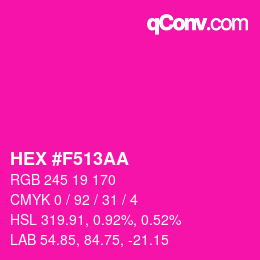 カラーコード: HEX #F513AA | qconv.com