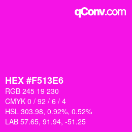 カラーコード: HEX #F513E6 | qconv.com