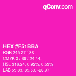 カラーコード: HEX #F51BBA | qconv.com