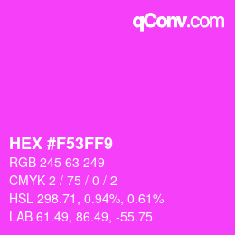 カラーコード: HEX #F53FF9 | qconv.com