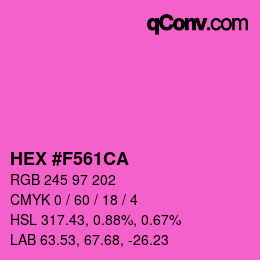 カラーコード: HEX #F561CA | qconv.com