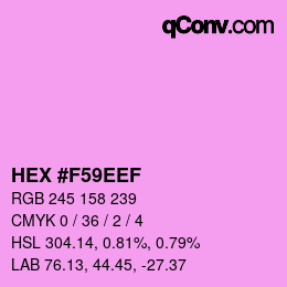 颜色代码: HEX #F59EEF | qconv.com