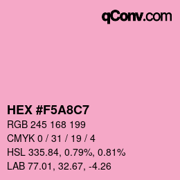 Color code: HEX #F5A8C7 | qconv.com