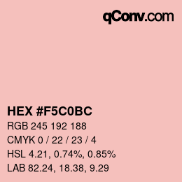 颜色代码: HEX #F5C0BC | qconv.com