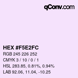 Color code: HEX #F5E2FC | qconv.com