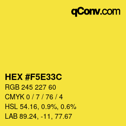 Color code: HEX #F5E33C | qconv.com