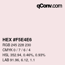 Color code: HEX #F5E4E6 | qconv.com