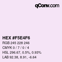 Color code: HEX #F5E4F6 | qconv.com