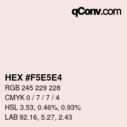 Color code: HEX #F5E5E4 | qconv.com